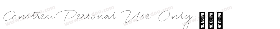 Constreu Personal Use Only字体转换